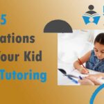 Five Indications That Your Kid Needs Tutoring